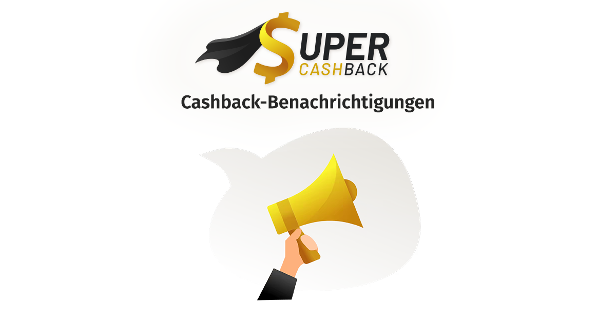 Benachrichtigungen für Cashback-Deals sind da